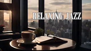 Relaxing Jazz Music 🎵 Study Jazz, Music Helps You Enjoy Life, Smooth Jazz