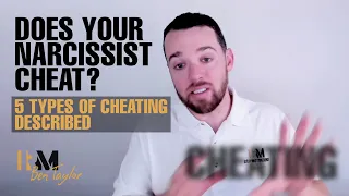 Does your narcissist cheat? 5 types of cheating described
