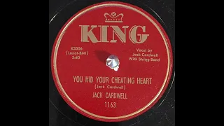Jack Cardwell - You Hid Your Cheating Heart (1952)