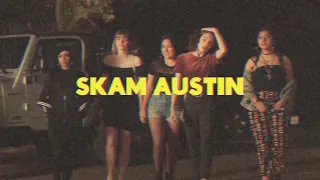 SKAM austin 80’s intro