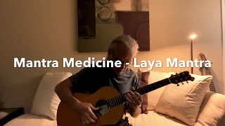 Mantra Medicine - Laya Mantra