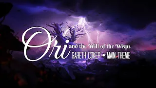 Ori and the Will of the Wisps - Gareth Coker - Main Theme