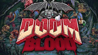 What if DOOM & BLOOD Had a Baby?