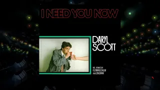 DARYL SCOTT - I Need You Now (Flemming Dalum Remix Edit)