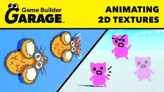Game Builder Garage - Animating Sprites & 2D Textures (Tutorial)