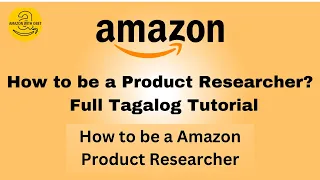 Amazon Product Research : Tagalog Tutorial #1 / How to be an Amazon Product Researcher