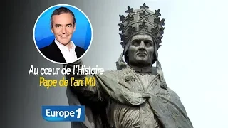 Au cœur de l'histoire: Pape de l'an Mil (Franck Ferrand)