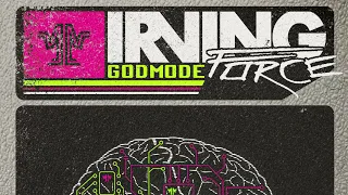 Irving Force - Godmode [Full Album]