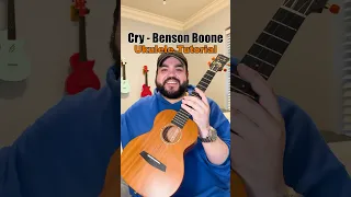 How to play Cry by Benson Boone (Ukulele Turorial) #shorts