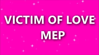 Mep----Victim Of Love