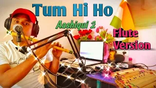 Tum Hi Ho | Arjit Singh | Aashiqui 2| Flute Cover Song |