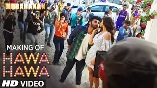 Making of Hawa Hawa Song | Mubarakan | Anil Kapoor, Arjun Kapoor, Ileana D’Cruz, Athiya Shetty