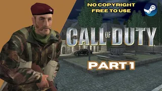 Call of Duty - Part 1 - NO COPYRIGHT GAMEPLAY - FREE TO USE