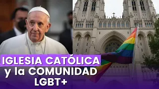 POSTURA del PAPA FRANCISCO sobre la COMUNIDAD LGBT+