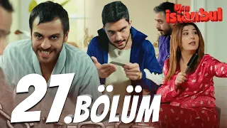 Ulan İstanbul 27. Bölüm - Full Bölüm