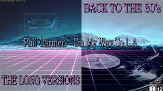 Phil Carmen - On My Way To L.A. (2018 Remix) [Super 24bit HD Audiophile Remaster], HQ