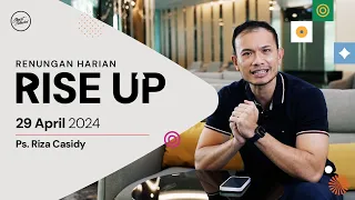 Renungan Harian Rise Up | 29/04/2024