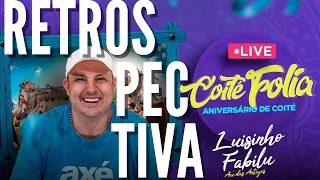 Retrospectiva Luisinho Fabilu – Live Coité Folia