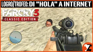 Far Cry 3: Logro / Trofeo Di Hola a Internet (Say Hi to the Internet) [CLASSIC EDITION]