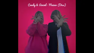 Candy ft Azazel - MAZAV (Diss)