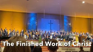 The Finished Work of Christ // WCBC Choir