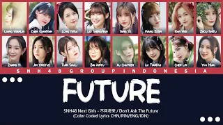 SNH48 Next Girls 2020 - FUTURE / 不问将来 | Color Coded Lyrics CHN/PIN/ENG/IDN