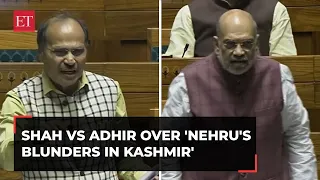 Amit Shah vs Adhir Ranjan Chowdhury over 'Nehru's blunders in Kashmir' in Lok Sabha