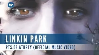 Linkin Park - Pts.OF.Athrty (Official Music Video)