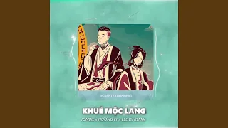 Khuê Mộc Lang (Lee DJ Remix)