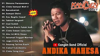 Lagu Andika Mahesa Kangen Band Full Album | Cinta Sampai Mati 2,Usai Sudah, Dimana Perasaanmu
