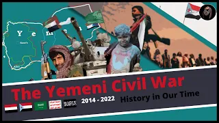 The Yemeni Civil War (2014-2022) | History Today