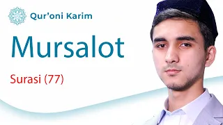 MURSALOT SURASI (77) | Qur'on tilovati | Go'zal qiroat | Qur'oni Karim suralari