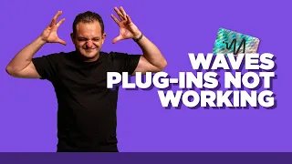 Waves Plug Ins Not Working?