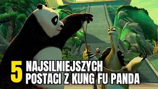 Top 5 Najsilniejszych postaci Kung Fu Panda