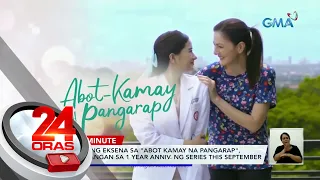 Matitinding eksena sa "Abot Kamay na Pangarap", dapat abangan sa 1 year anniv. ng... | 24 Oras