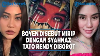 Boyen Disebut Mirip dengan Syahnaz, Tato di Punggung Rendy Kjaernett Disorot #tribunlampung