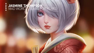 Tears for Fears - Mad World (Cover by Jasmine Thompson) NIGHTCORE