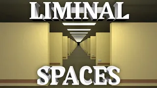 Liminal Spaces (Exploring an Altered Reality)