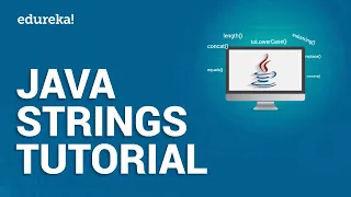 Java Strings Tutorial | String Manipulation in Java | Java Tutorial For Beginners | Edureka