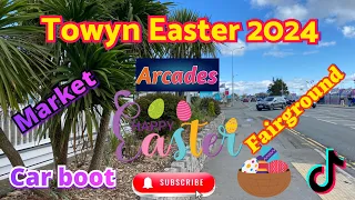 Towyn Market EASTER 2024 | WALKING tour | Amusements | Beach |