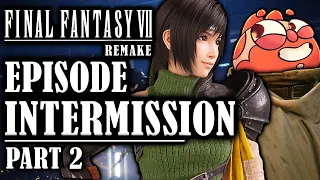 Final Fantasy 7 Remake: INTERMISSION | Part 2