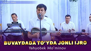 Yahyobek Mo'minov - Buvaydada to'yda jonli ijro qo'shiqlar to'plami