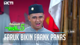 WAN FARUK SELALU MEMBUAT SUASANA FAANK DAN FATHIN PANAS - AMANAH WALI 5 [PART 1]