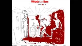 Whack Your Boss - MMM...LOTS OF BLOOD!!