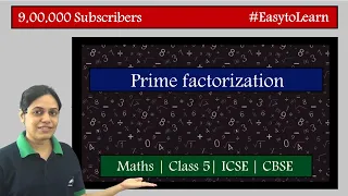 Prime factorization | Class 5 | CBSE | NCERT | ICSE