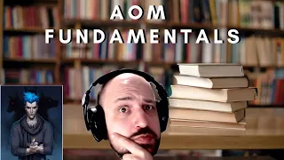 AoM Fundamentals 1600-1700 Episode 5: Hades