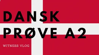 DANSKPRØVE A2/ A2 DANISH PRACTISE EXAM #Dansktest #DansktestinGlostrup #DanskInVejle