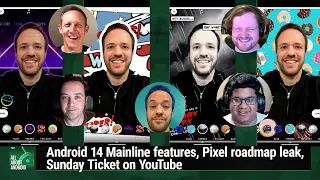 MagSafe Coming to Android - Android 14 Mainline features, Pixel roadmap leak, YouTube Sunday Ticket