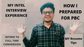 INTEL INTERVIEW EXPERIENCE| HOW TO PREPARE FOR PBC COMPANIES | INTERN TO FULL TIME CONVERSATION
