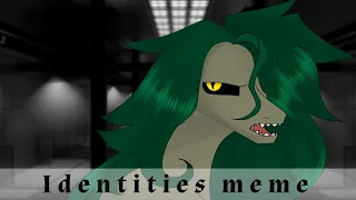 Identities meme | SCP flipaclip